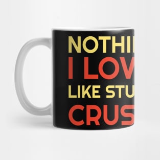 Nothing Says I Love You Like Stuffed Crust Mug